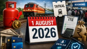 LPG, ट्रेन टिकट से लेकर क्रेडिट कार्ड तक1 अगस्त से बदल जाएंगे ये 5 बड़े नियम आपकी जेब पर पड़ेगा सीधा असर…